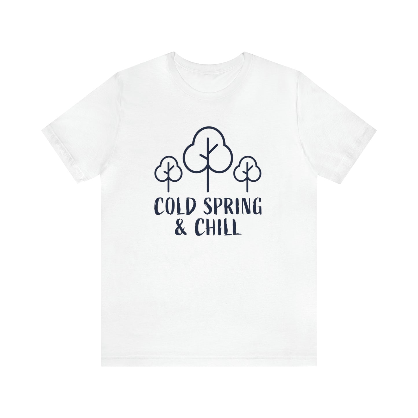 Cold Spring & Chill White T-shirt